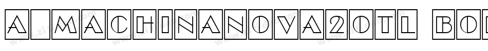 a_MachinaNova2Otl Bold字体转换